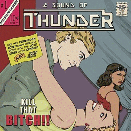 A Sound Of Thunder : Kill That Bitch